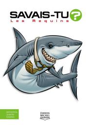 Icon image Savais-tu? - En couleurs 36 - Les Requins (nouvelle édition)