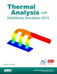 Icon image Thermal Analysis with SolidWorks Simulation 2014