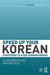 Icon image Speed up your Korean: Strategies to Avoid Common Errors