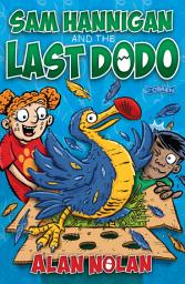 Icon image Sam Hannigan and the Last Dodo