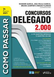 Icon image Como Passar em Concursos de Delegado: 2.000 questões comentadas, Edição 7