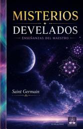 Icon image Misterios develados: Enseñanzas del Maestro, Edición 2