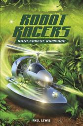 Icon image Robot Racers: Robot Racers: Rain Forest Rampage