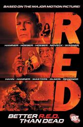 Icon image RED: Better R.E.D. Than Dead: Volume 1
