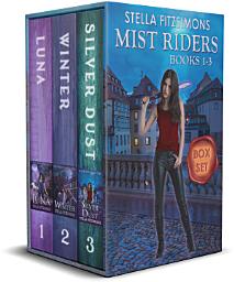 Icon image The Mist Riders Series Box Set (Books 1-3): An Urban Fantasy