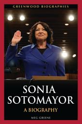 Icon image Sonia Sotomayor: A Biography
