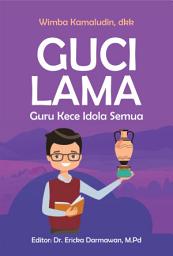 Icon image Guci Lama = Guru Kece Idola Semua