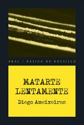 Icon image Matarte lentamente