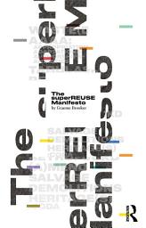 Icon image The superREUSE Manifesto