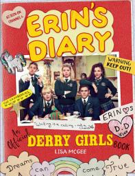 Icon image Erin's Diary: An Official Derry Girls Book