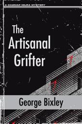 Icon image The Artisanal Grifter