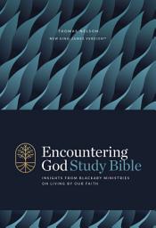 Icon image Encountering God Study Bible: Insights from Blackaby Ministries on Living Our Faith (NKJV)