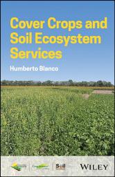 Icon image Cover Crops and Soil Ecosystem Services