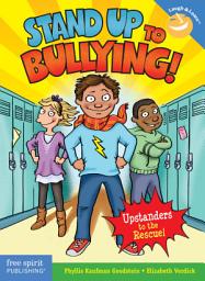Icon image Stand Up to Bullying!: (Upstanders to the Rescue!)