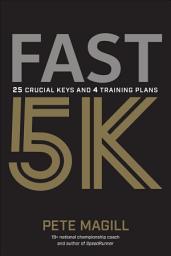 Icon image Fast 5K: 25 Crucial Keys and 4 Training Plans