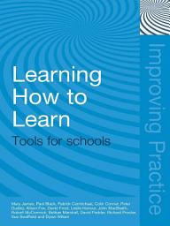 Icon image Learning How to Learn: Tools for Schools
