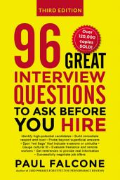Icon image 96 Great Interview Questions to Ask Before You Hire: Edition 3