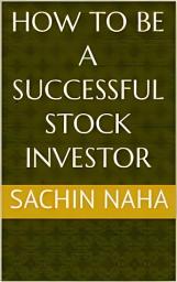 Icon image How To Be A Successful Stock Investor