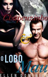 Icon image Chapeuzinho e o Lobo Mau