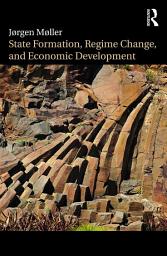 Icon image State Formation, Regime Change, and Economic Development
