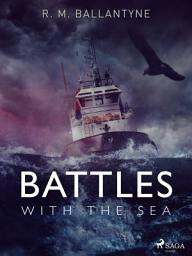 Icon image Battles with the Sea