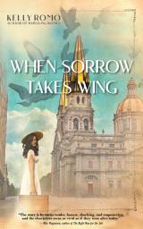 Icon image When Sorrow Takes Wing