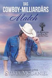 Icon image Das Cowboy-Milliardärs Match