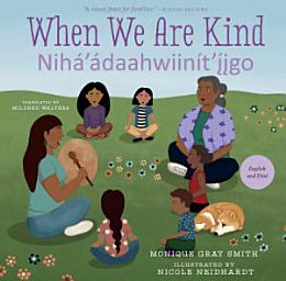 Icon image When We Are Kind / Nihá’ádaahwiinít’íigo