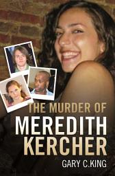 Icon image The Murder of Meredith Kercher