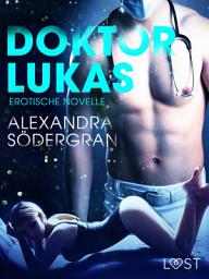 Icon image Doktor Lukas: Erotische Novelle
