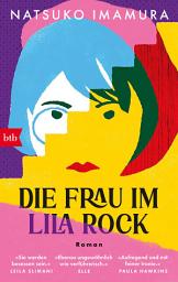Icon image Die Frau im lila Rock: Roman