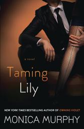 Icon image Taming Lily: A Novel