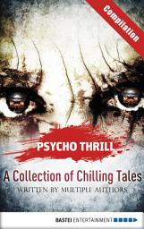 Icon image Psycho Thrill - A Collection of Chilling Tales: Compilation