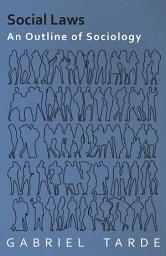 Icon image Social Laws - An Outline of Sociology