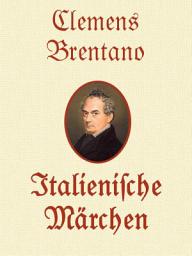 Icon image Italienische Märchen - Clemens Brentano.