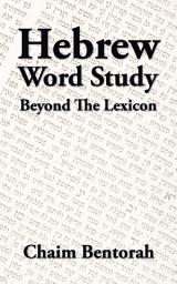 Icon image Hebrew Word Study: Beyond the Lexicon