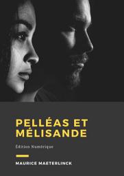 Icon image Pelléas et Mélisande