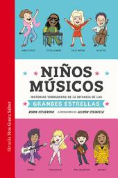 Icon image Niños artistas: Historias verdaderas de la infancia de los grandes creadores