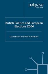 Icon image British Politics and European Elections 2004