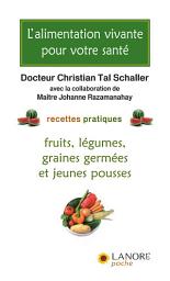 Icon image L'alimentation vivante pour votre santé