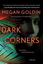 Icon image Dark Corners: A Novel