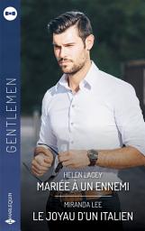 Icon image Mariée à un ennemi - Le joyau d'un Italien