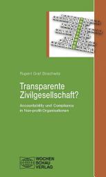 Icon image Transparente Zivilgesellschaft?: Accountability und Compliance in Non-profit-Organisationen