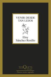 Icon image Venir desde tan lejos