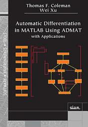 Icon image Automatic Differentiation in MATLAB Using ADMAT with Applications