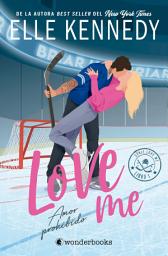 Icon image Amor prohibido (Love Me 1): De la autora del libro que ha inspirado la serie Off Campus de Prime Video