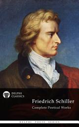 Icon image Delphi Complete Works of Friedrich Schiller (Illustrated)