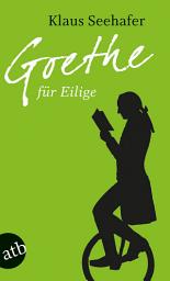 Icon image Goethe für Eilige