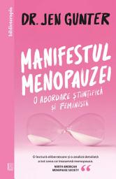 Icon image Manifestul menopauzei: O abordare științifică și feministă