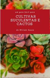 Icon image Cultivar Suculentas e Cactos